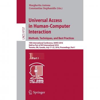 Universal Access in Human-Computer Interaction. Methods, Techniques, and Best Practices