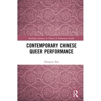Contemporary Chinese Queer Performance