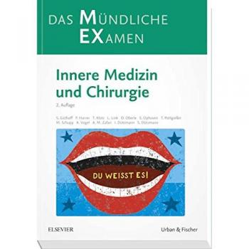 MEX Das Mündliche Examen: Innere Medizin und Chirurgie