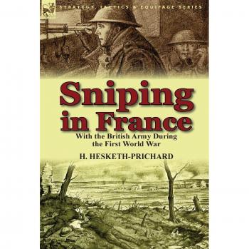 Hesketh-Prichard, H.: Sniping in France