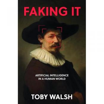 Faking It : Artificial Intelligence in a Human World