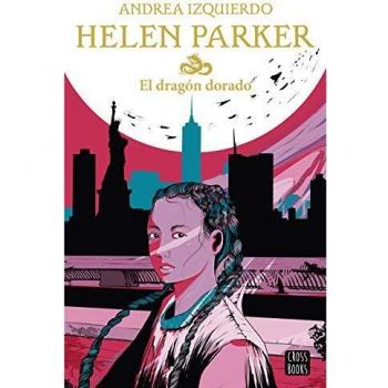 Helen Parker. El dragón dorado