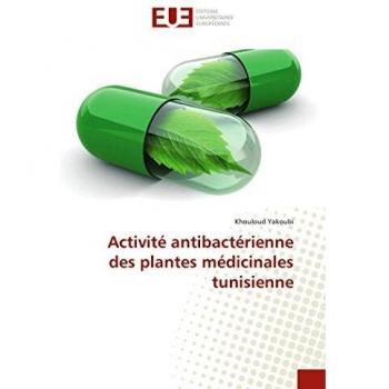 Activité antibactérienne des plantes médicinales tunisienne