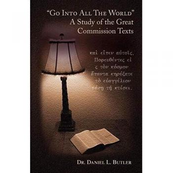 Go Into All the World a Study of the Great Commission Texts
