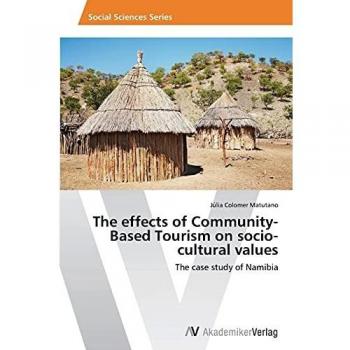 The effects of Community-Based Tourism on socio-cultural values: The case study of Namibia