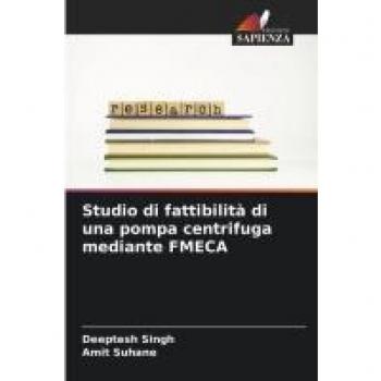 Studio di fattibilità di una pompa centrifuga mediante FMECA: DE