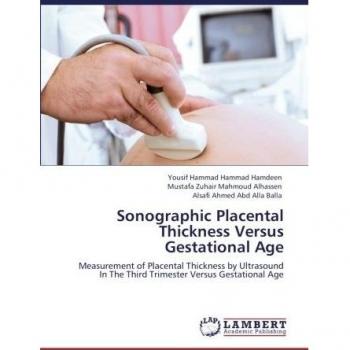 Sonographic Placental Thickness Versus Gestational Age
