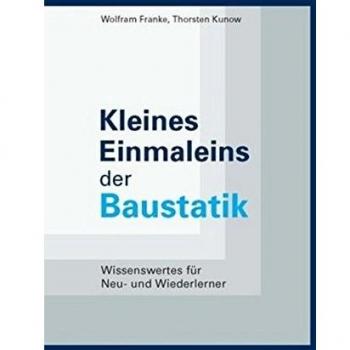 Kleines Einmaleins der Baustatik: Wissenswertes für Neu