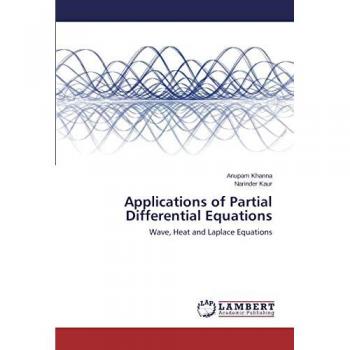 Applications of Partial Differential Equations: Wave, Heat and Laplace Equations