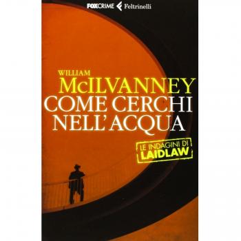 Come cerchi nell'acqua. Le indagini di Laidlaw