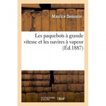 Les paquebots à grande vitesse et les navires à vapeur