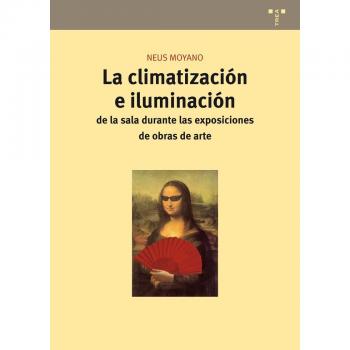 CLIMATIZACION E ILUMINACION DE LA SALA DURANTE LAS EXPOSICIO