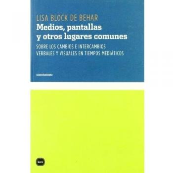 Medios, pantallas y otros lugares comunes