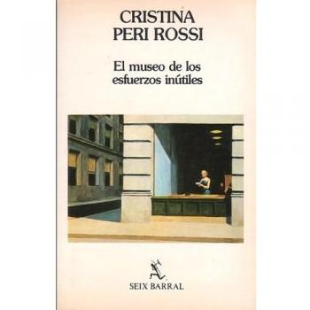 El museo de esfuerzos inútiles