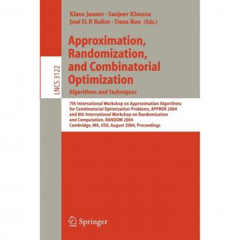 Approximation, Randomization and Combinatorial Optimization. Algorithms and Techniques: 7th International Workshop on Approximation Algorithms for ... Notes in Computer Science, 3122, Band 3122)