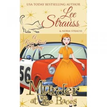 Murder at the Races (A Rosa Reed Mystery)