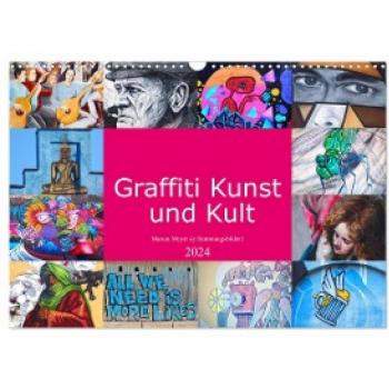 Graffiti Kunst und Kult Wandkalender 2024 DIN A3 quer