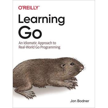 Learning Go: An Idiomatic Approach to Real-World Go Programming