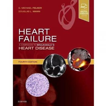 Heart Failure: a Companion to Braunwald's Heart Disease