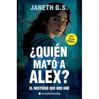 Quien Mato A Alex 1-el Misterio Que Nos Une