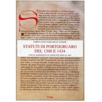 Statuti di Portogruaro del 1300 e 1434 con le addizioni e le aggiunte fino al 1642