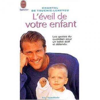 Truchis, Chantal de L'Éveil De Votre Enfant (Bien-Être)