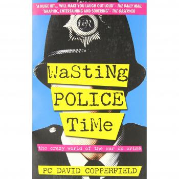 Wasting Police Time by David Copperfield