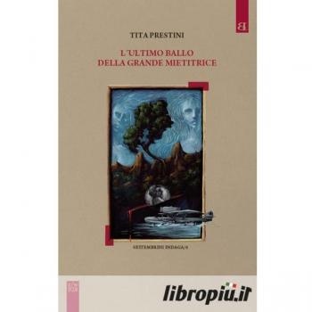 L'ultimo ballo della grande mietitrice. Settembrini indaga
