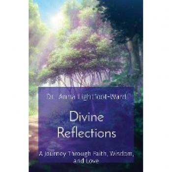 Divine Reflections: A Journey Through Faith, Wisdom, and Love