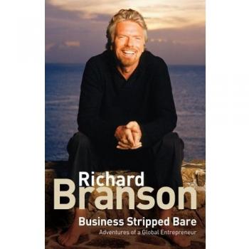 Business Stripped Bare: Adventures of a Global Entrepreneur