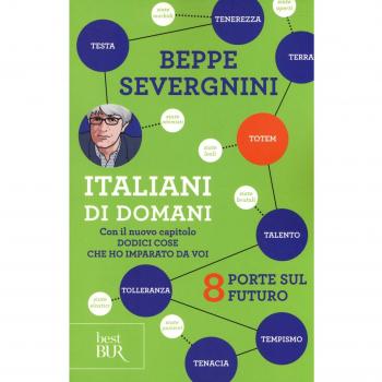 Italiani di domani. 8 porte sul futuro. Con il nuovo capitolo «Dodici cose che ho imparato da voi»