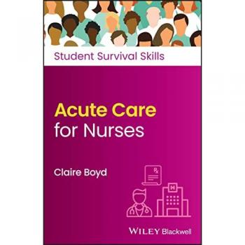Claire Boyd Acute Care for Nurses
