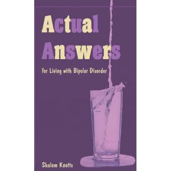 Actual Answers: for Living with Bipolar Disorder