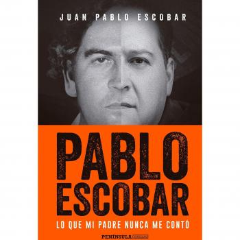 Pablo Escobar: Lo que mi padre nunca me contó.