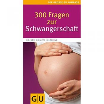 300 Fragen zur Schwangerschaft