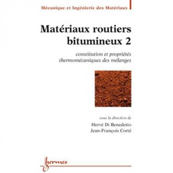 Matériaux routiers bitumineux 2 : constitution et propriétés thermomécaniques des mélanges
