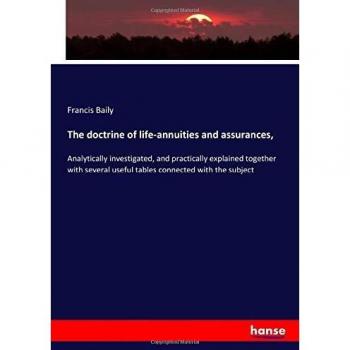The doctrine of life-annuities and assurances