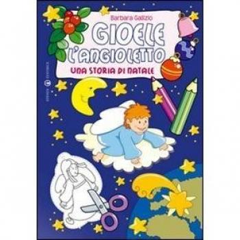 Gioele l'angioletto. Una storia di Natale