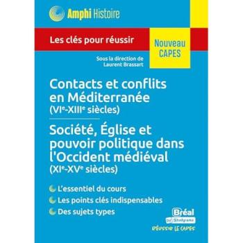 Contacts Et Conflits En Méditerranée (Vie-Xiiie Siècles)