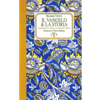 Il Vangelo e la storia. Letteratura e teologia nel Seicento inglese