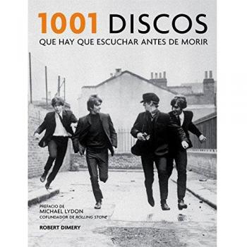 1001 DISCOS QUE HAY QUE ESCUCHAR ANTES DE MORIR