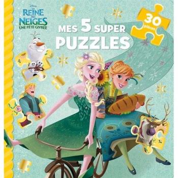 Disney Les Reine Des Neiges : Une Fête Givrée : Mes 5 Super Puzzles