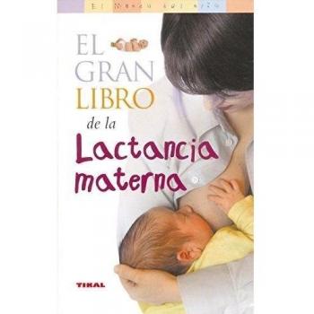 El Gran Libro De La Lactancia Materna -