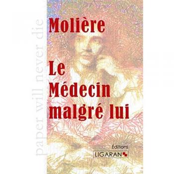 Le mÃ©decin malgrÃ© lui