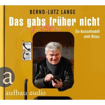 Das gabs früher nicht