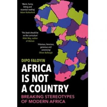Africa Is Not A Country: Breaking Stereotypes of Modern Africa