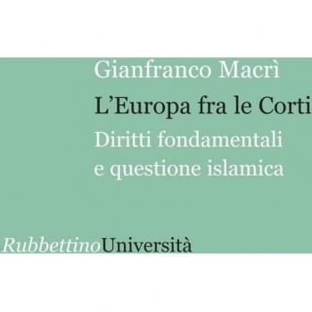 L'Europa fra le corti. Diritti fondamentali e questione islamica
