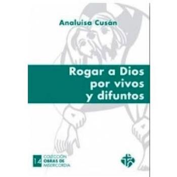 Rogar a Dios por vivos y difuntos