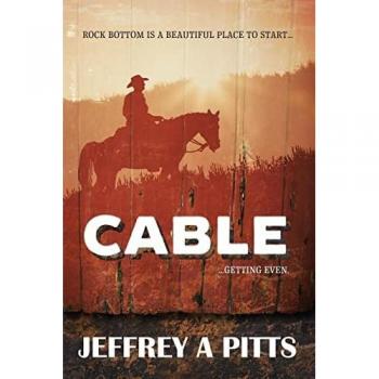 Pitts, Jeffery A.: CABLE...Getting Even