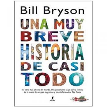 Una Muy Breve Historia De Casi Todo